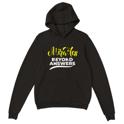 Miracles Beyond Answers Unisex Hoodie
