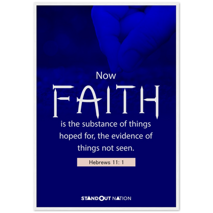 Faith is the substance of things Poster