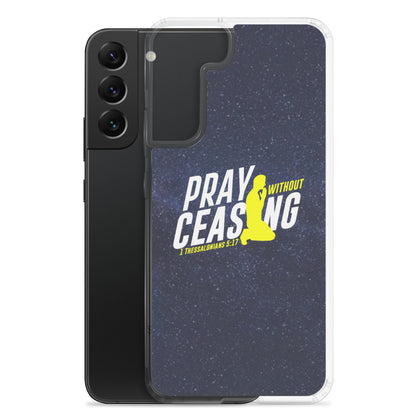 Pray Without Ceasing Samsung Phone Case